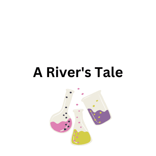 A River's Tale